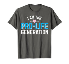 Load image into Gallery viewer, I Am the Pro-Life Generation Shirt