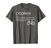 Load image into Gallery viewer, Cycopath shirt funny bicycle cyclist t-shirt humor