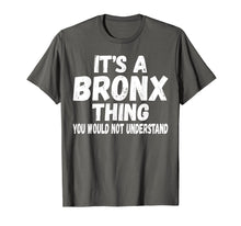 Load image into Gallery viewer, Fun Its a Bronx Thing Original NY Graphic Design Novelty Tee
