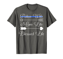 Load image into Gallery viewer, Police Wife Shirts For Women. Mom Life, Blessed Life T-Shirt