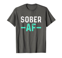 Load image into Gallery viewer, Sober AF | Sobriety AA Recovery Step T-Shirt