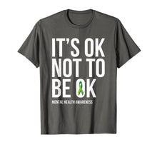 Load image into Gallery viewer, It's OK Not To Be OK - Mental Health Awareness T Shirt
