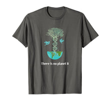Load image into Gallery viewer, There is No Planet B T-Shirt