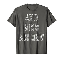 Load image into Gallery viewer, Funny Ski T-Shirt Are My Skis Ok Tshirt Skiing Gift Tee