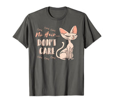 Load image into Gallery viewer, Sphynx Cat No Hair... Don't Care Gift Tshirt
