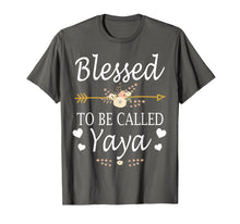 Load image into Gallery viewer, Blessed To Be Called Yaya Mothers Day Gifts T-Shirt