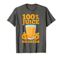 Load image into Gallery viewer, 100 Juice No Seeds Shirt | Funny Men's Vasectomy Tee Gift