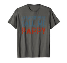 Load image into Gallery viewer, My Favorite People Call Me Pappy Proud Dad Grandpa T-shirt