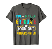 Load image into Gallery viewer, Pre-School Graduate Look Out Kindergarten T-Shirt