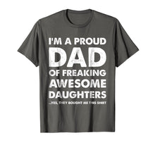Load image into Gallery viewer, Mens Proud Dad T-Shirt - Father's Day Gift From Daughters to Dad