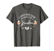Load image into Gallery viewer, I Can't Keep Calm I'm Going To Be a Grandma
