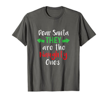 Load image into Gallery viewer, Funny Christmas Shirt They Are The Naughty Ones