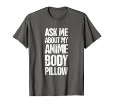 Load image into Gallery viewer, Body Pillow - Anime Weeaboo Waifu T-Shirt