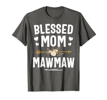 Load image into Gallery viewer, Blessed Mom And Mawmaw Mothers Day T-Shirt