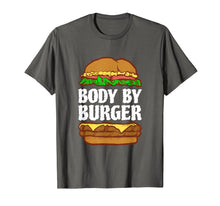 Load image into Gallery viewer, Funny Body By Burger Hamburger Gym T Shirt