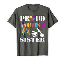Load image into Gallery viewer, Autism Awareness T-Shirt Proud Autism Sister T-Shirt