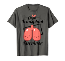 Load image into Gallery viewer, Lung Transplant Survivor Organ Donation T-Shirt Gifts