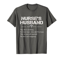 Load image into Gallery viewer, Mens Nurse's husband yes she is working T shirt