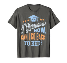 Load image into Gallery viewer, GRADUATION CLASS 2019 Now Back to Bed Senior Graduate Gift T-Shirt