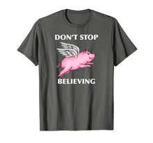 Load image into Gallery viewer, Don't Stop Believing Flying Pig With Wings Standard T Shirt