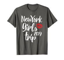 Load image into Gallery viewer, New York Girls Trip Shirt 2019 NYC Girls Vacation Gift