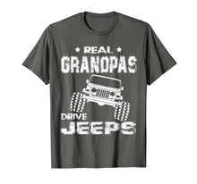 Load image into Gallery viewer, FathersDay Real Granddpas Drive Jeeps Shirt Funny Gift Papa