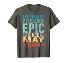 Load image into Gallery viewer, Legendary Awesome Epic Since May 1984 35th Birthday Gift Tee