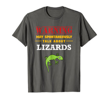 Load image into Gallery viewer, May Spontaneously Talk About Lizards - Funny Reptile T-Shirt