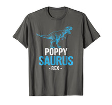 Load image into Gallery viewer, Father's Day Gift For Grandpa PoppySaurus Rex Poppy Saurus