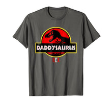 Load image into Gallery viewer, Funny Father's Day Gift Idea - Daddysaurus Rex T-Shirt