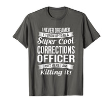 Load image into Gallery viewer, Funny Corrections Officer T-Shirt Gift