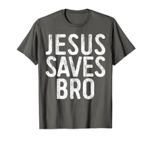 Load image into Gallery viewer, Jesus Saves Bro T-Shirt Christian Religion Gift Shirt