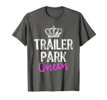 Load image into Gallery viewer, Trailer Park Queen Funny Redneck T-Shirt