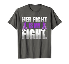 Load image into Gallery viewer, Her Fight Is My Fight Hodgkin's Lymphoma Violet Ribbon T Shi