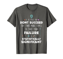 Load image into Gallery viewer, Funny Science Success Chemistry Motivation Nerd Gift T-Shirt