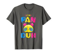 Load image into Gallery viewer, Pansexual Shirt Funny Gay Pride LGBT I'm Pan Duh Panda