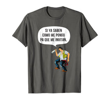 Load image into Gallery viewer, El borracho si ya saben como me pongo Shirt Men n Women