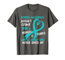 Load image into Gallery viewer, Funny Gift Food Allergy Mom Awareness Warrior T-shirt