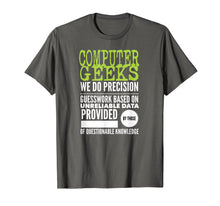 Load image into Gallery viewer, Computer Geeks TShirt Nerd Science Programmer Tech Top Gifts