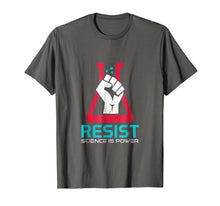 Load image into Gallery viewer, Resist - Science Is Power - Science Shirt