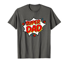 Load image into Gallery viewer, Superhero Super Dad T-Shirt Matching Family Hero Shirts