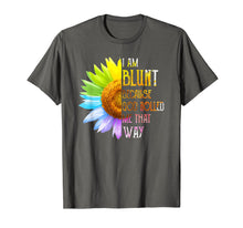 Load image into Gallery viewer, Womens I am Blunt Because God Rolled Me That Way T-Shirt