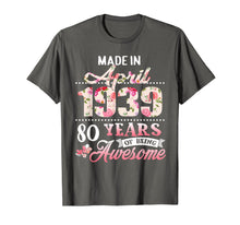Load image into Gallery viewer, Born in April 1939 Floral T shirt 80th Birthday Gift Women