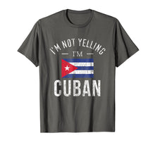 Load image into Gallery viewer, Funny I'm Not Yelling I'm Cuban T-Shirt