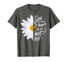 Load image into Gallery viewer, God Is Within Her She Will Not Fail Daisy Christian Tshirt