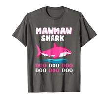 Load image into Gallery viewer, Mawmaw Shark T-shirt Doo Doo Doo - Mother's Day Gift Tee