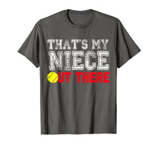Load image into Gallery viewer, That's My Neice Out There Softball T Shirt