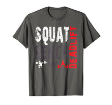 Load image into Gallery viewer, Powerlifting, Squat, Bench, Deadlift, Weightlifting T Shirt