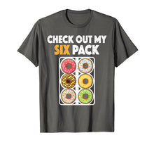 Load image into Gallery viewer, Check Out My Six Pack Donut T Shirt Funny Dessert Abs Pun