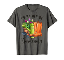 Load image into Gallery viewer, I'd Rather Be Gardening T Shirt Gift for Women Men